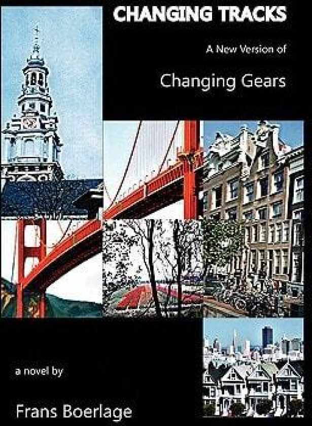 CHANGING TRACKS: A New Version of Changing Gears av Frans Boerlage (Paperback)