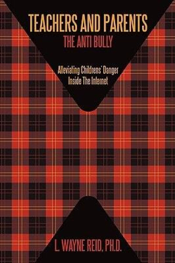 Teachers and Parents av Ph.D.L.Wayne Reid (Paperback)