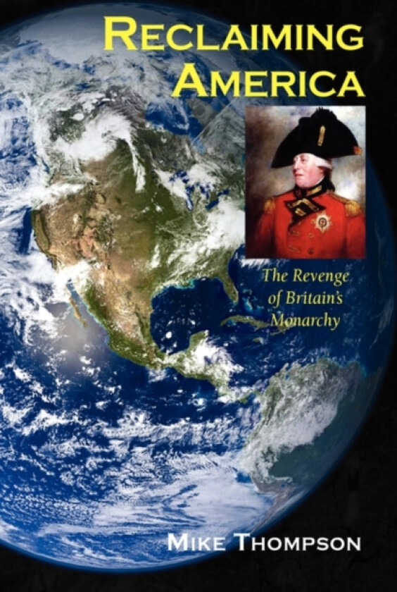 Reclaiming America av Mike Thompson (Hardcover)