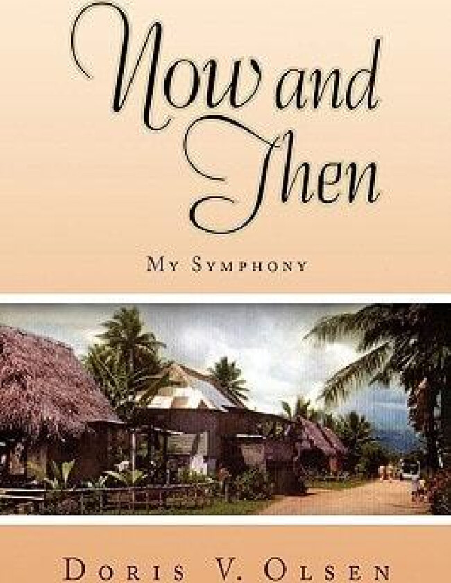 Now and Then av Doris V Olsen (Paperback)