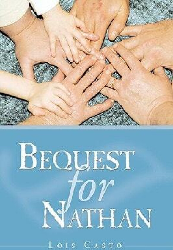 Bequest for Nathan av Lois Casto (Paperback)
