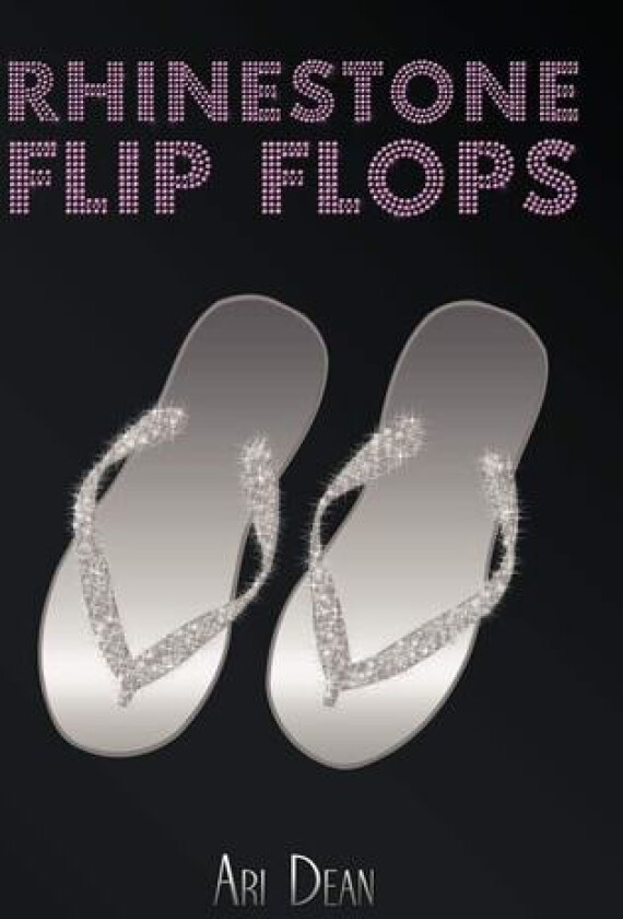 Rhinestone Flip Flops av Ari Dean (Paperback)