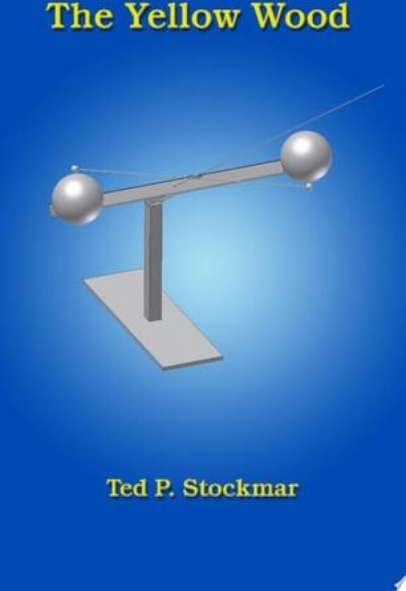 The Yellow Wood av Ted P. Stockmar (Hardcover)
