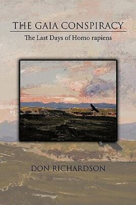 The Gaia Conspiracy av Don Richardson (Paperback)