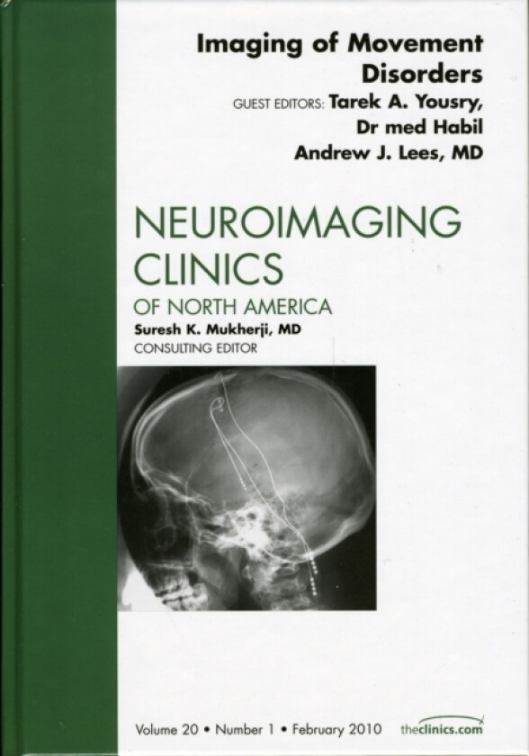 Imaging of Movement Disorders, An Issue of Neuroimaging Clinics av Tarek Yousry, Andrew MD Lees (Hardcover)