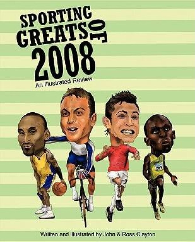 Sporting Greats of 2008 av John Clayton, Ross Clayton (Paperback)