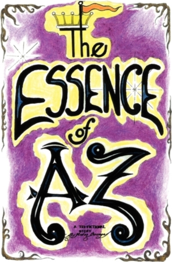 The Essence of AZ av Ruben J Burciaga (Hardcover)
