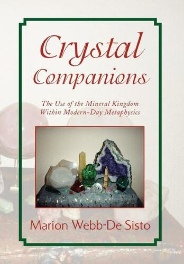 Crystal Companions av Marion Webb-de Sisto (Hardcover)