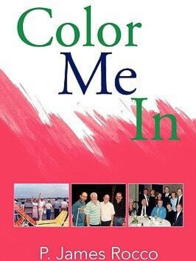 Color Me In av P James Rocco (Hardcover)