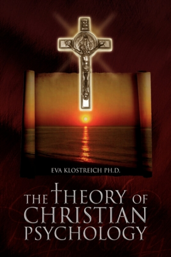 The Theory of Christian Psychology av Eva Klostreich (Hardcover)