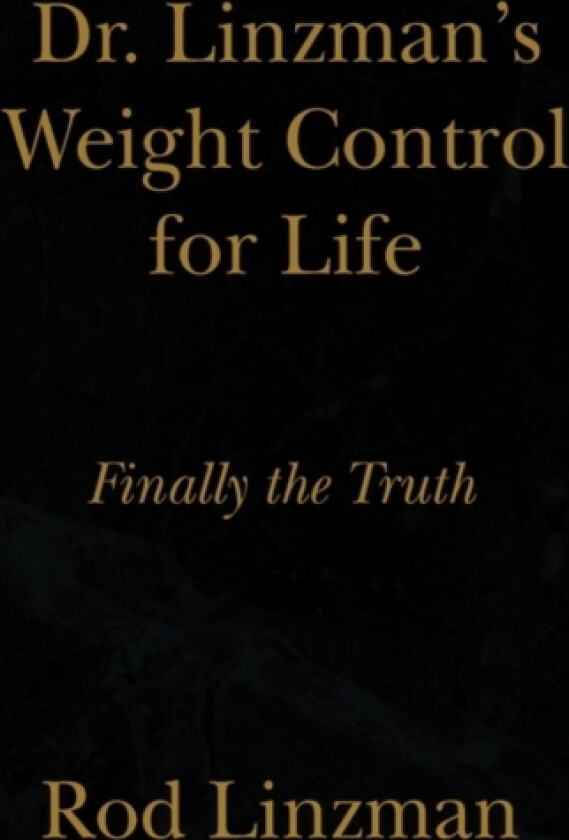 Dr. Linzman's Weight Control for Life av Rod Linzman (Paperback)
