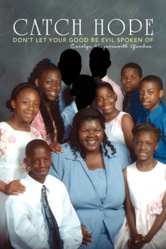 Catch Hope av Carolyn Haynesworth Gamboa (Paperback)