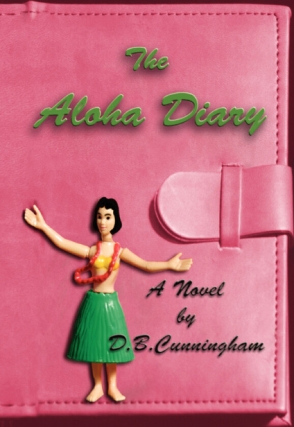 The Aloha Diary av D B Cunningham (Paperback)