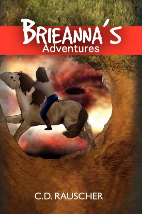 Brieanna's Adventures av C D Rauscher (Paperback)