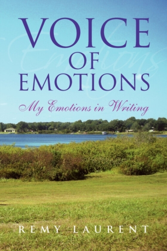 Voice of Emotions av Remy Laurent (Paperback)