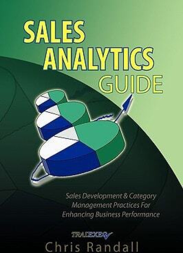 Sales Analytics Guide av Chris Randall (Hardcover)