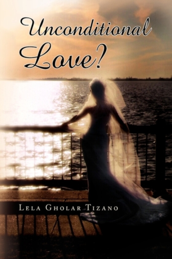 Unconditional Love? av Lela Gholar Tizano (Paperback)
