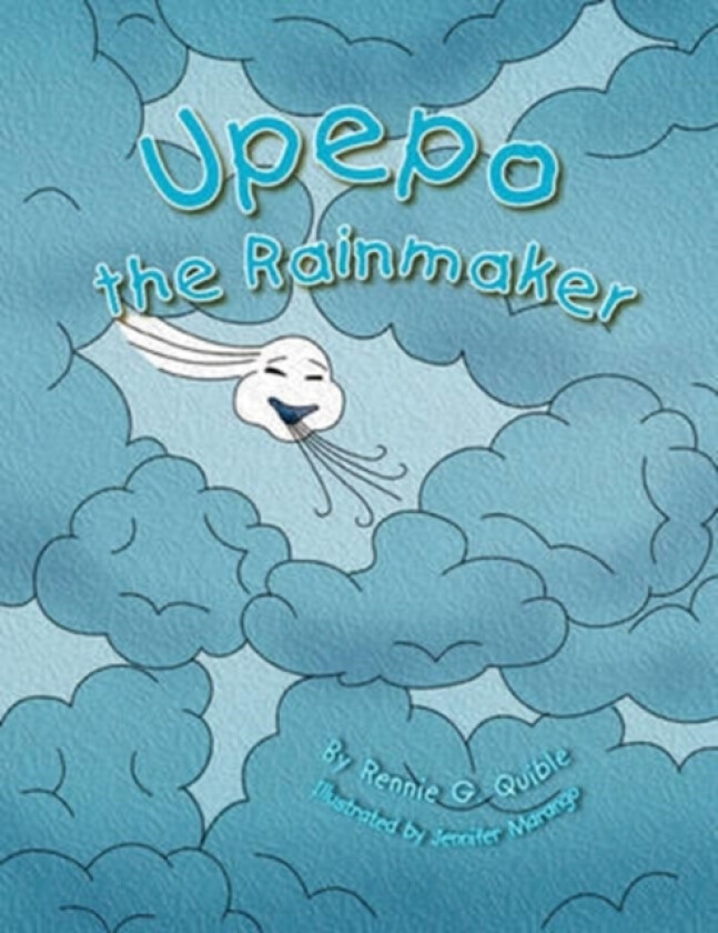 Upepo the Rainmaker av Rennie G Quible (Paperback)