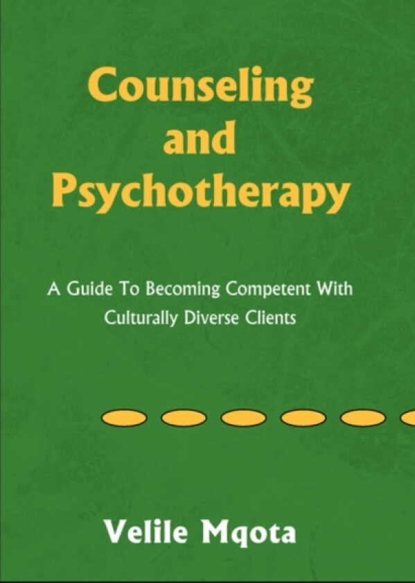 Counseling and Psychotherapy av Velile Ph D Mqota (Paperback)