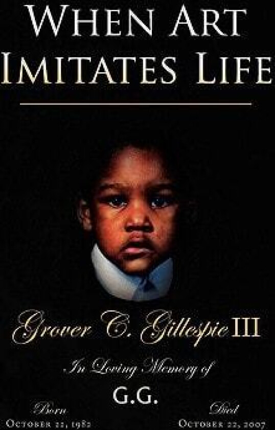 When Art Imitates Life av Grover C III Gillespie (Paperback)