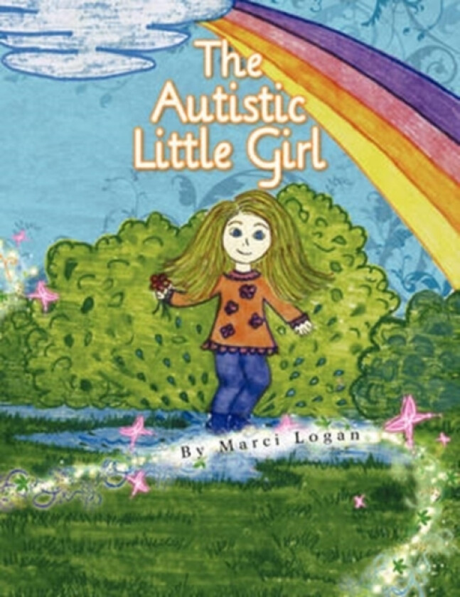 The Autistic Little Girl av Marci Logan (Paperback)