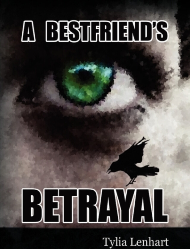 A Best Friend's Betrayal av Tylia Lenhart (Paperback)