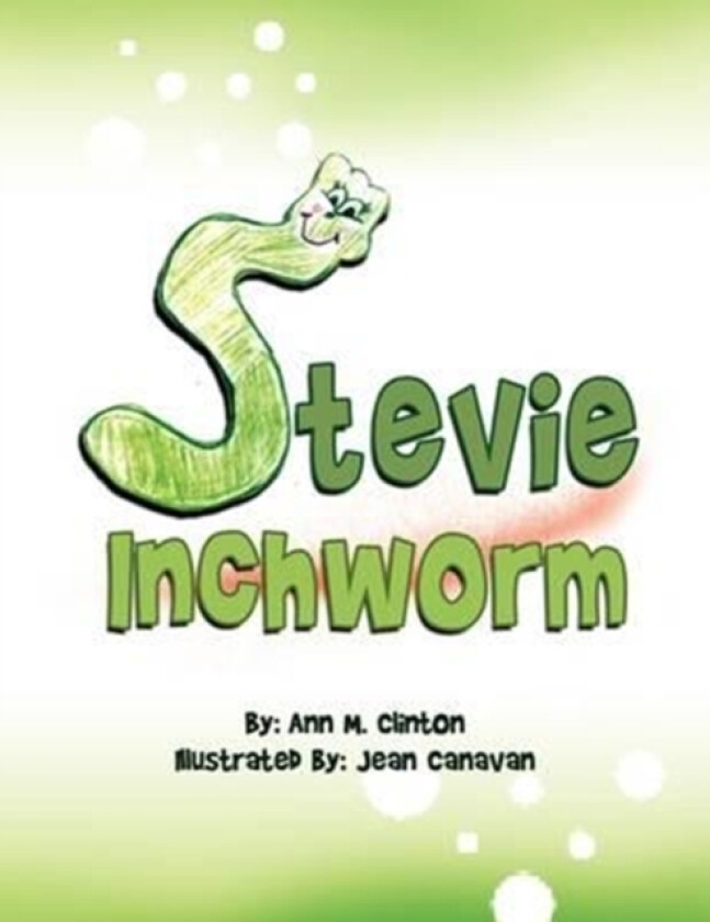 Stevie Inchworm av Ann M Clinton (Paperback)