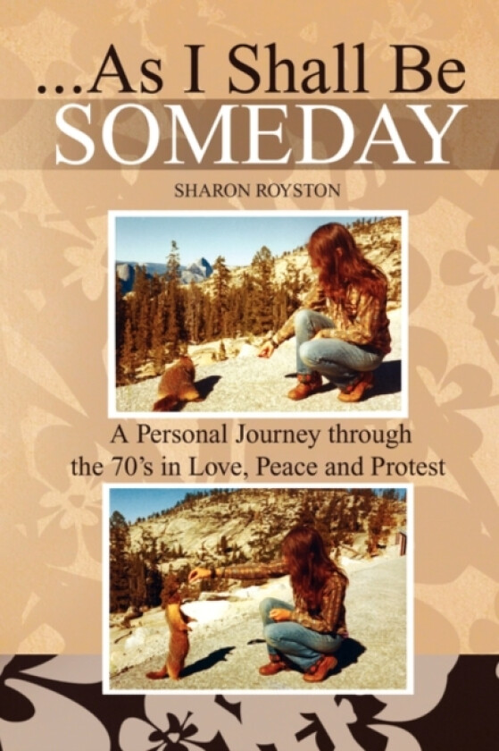 ...as I Shall Be Someday av Sharon Royston (Paperback)