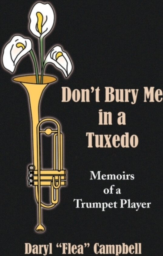 Don't Bury Me in a Tuxedo av Daryl Flea Campbell (Paperback)