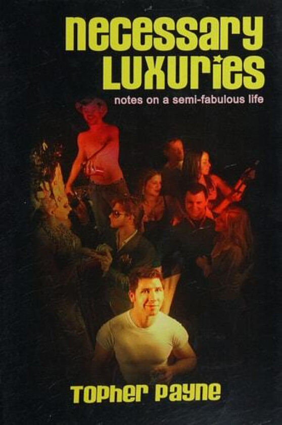 Necessary Luxuries av Topher Payne (Hardcover)