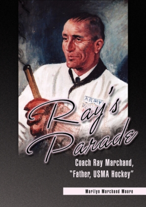 Ray's Parade av Marilyn Marchand Moore (Paperback)