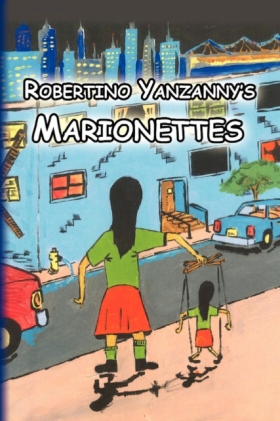 Marionettes av Robertino Yanzanny (Paperback)