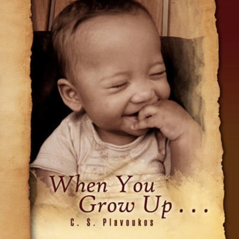 When You Grow Up . . . av C S Plavoukos (Paperback)