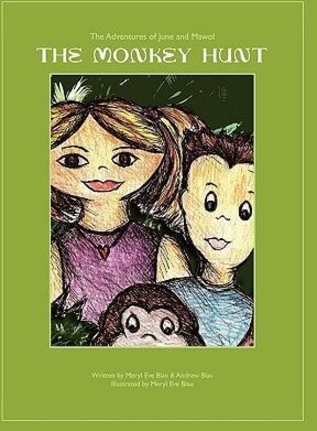 The Monkey Hunt av Eve Blau Meryl Eve Blau and Andrew Blau, Meryl Eve Blau and Andrew Blau (Paperback)