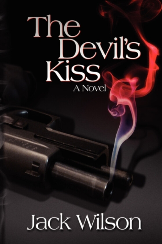 The Devil's Kiss av Jack Wilson (Paperback)