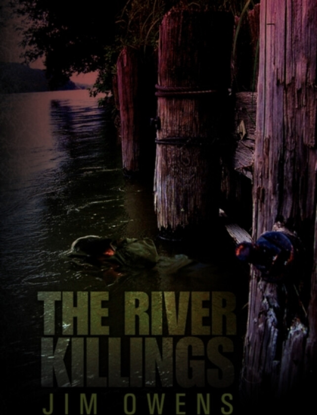 The River Killings av Dean Jim Owens (Hardcover)