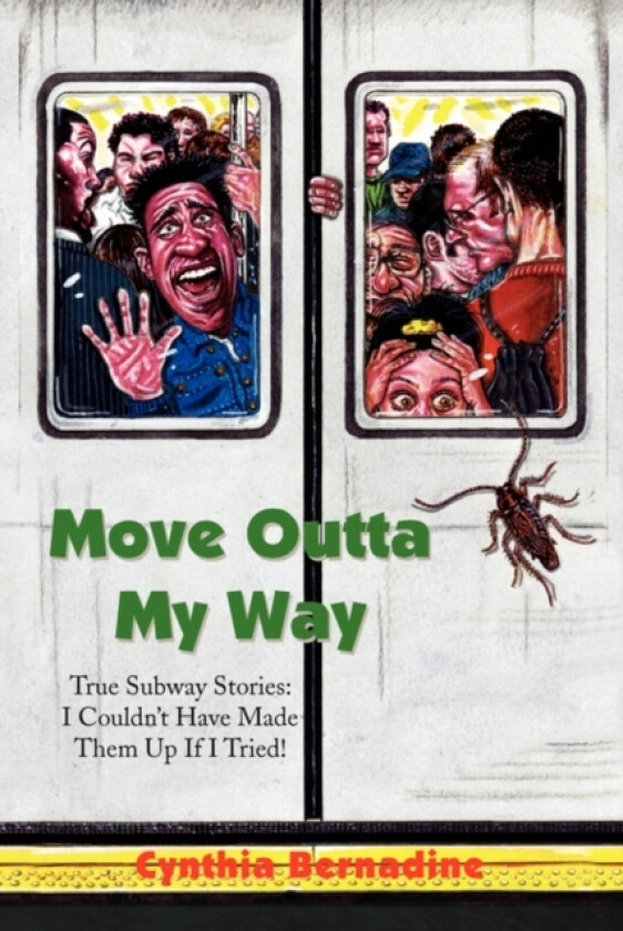 Move Outta My Way av Cynthia Bernadine (Paperback)