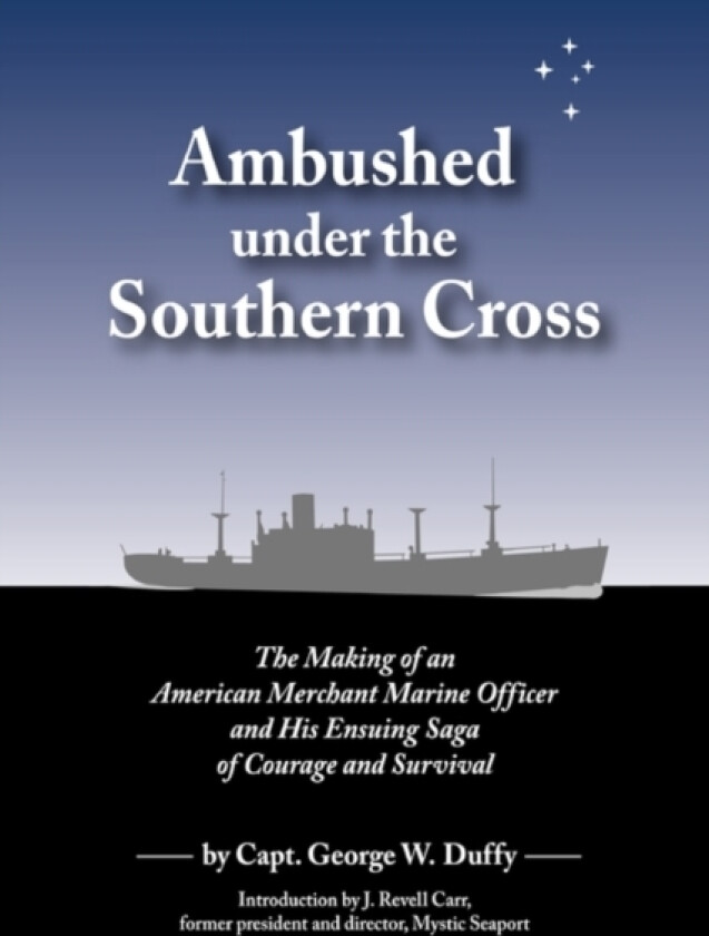 Ambushed Under the Southern Cross av Capt George W Duffy, George W Duffy (Hardcover)