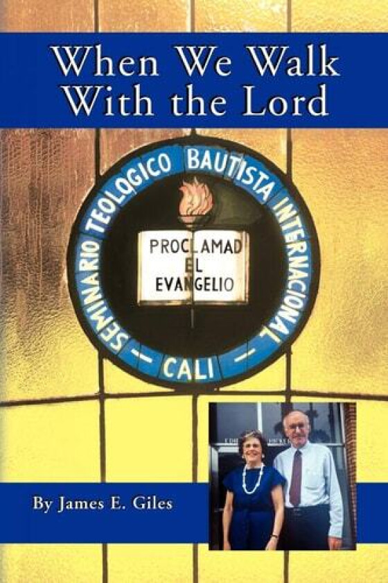 When We Walk with the Lord av James E Giles (Paperback)