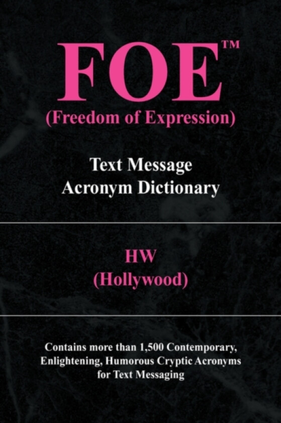 Foe (Freedom of Expression) av (Hollywood) Hw, Hw, W H (Paperback)