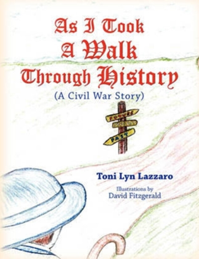 As I Took a Walk Through History av Toni Lyn Lazzaro (Paperback)