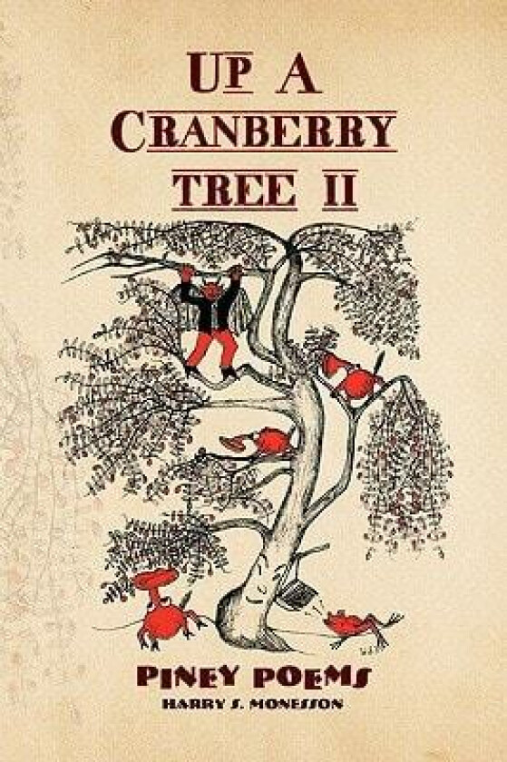 Up a Cranberry Tree II av Harry S Monesson (Hardcover)