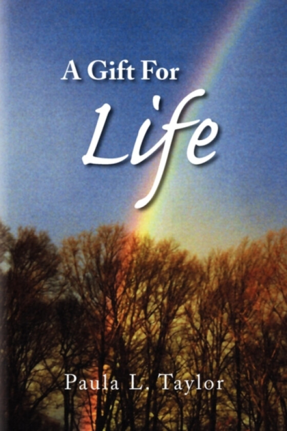 A Gift for Life av Paula L Taylor (Paperback)
