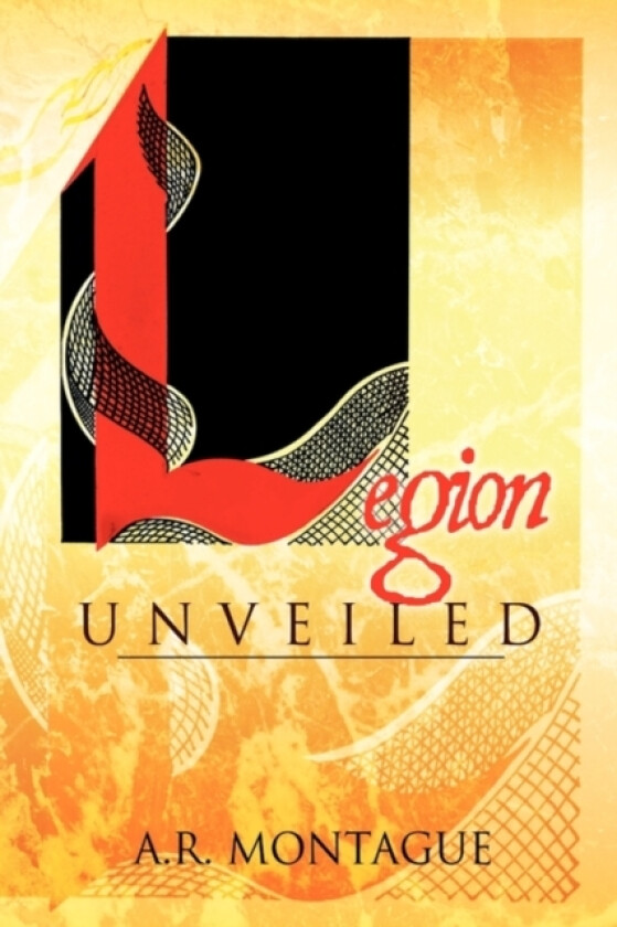 Legion Unveiled av A R Montague (Hardcover)