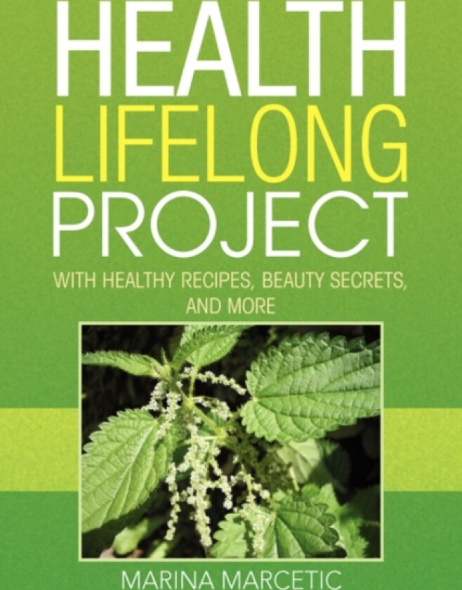 Health Lifelong Project av Marina Marcetic (Hardcover)