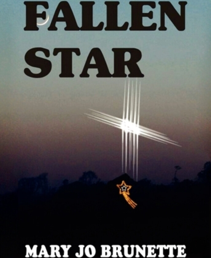Fallen Star av Mary Jo Brunette (Paperback)