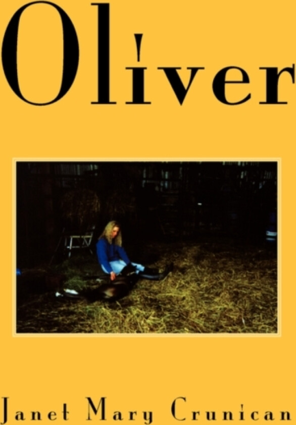 Oliver av Janet Mary Crunican (Paperback)
