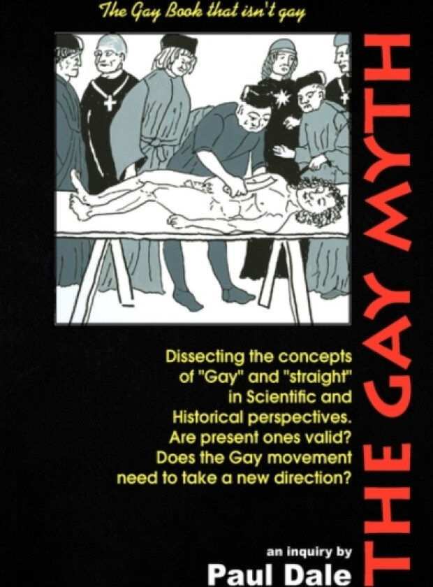 The Gay Myth av Paul Dale (Paperback)