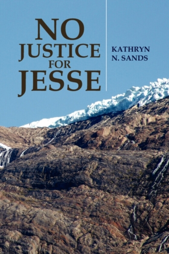 No Justice for Jesse av Kathryn N Sands (Paperback)