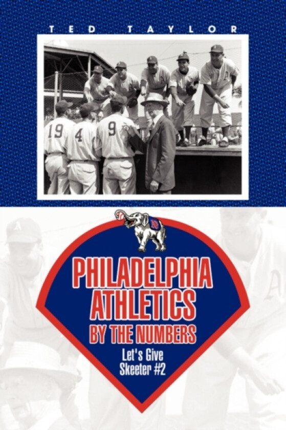 Philadelphia Athletics by the Numbers av Ted Taylor (Hardcover)
